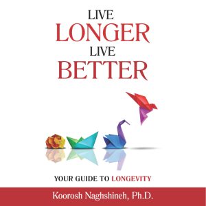 Book Cover: Live Longer, Live Better