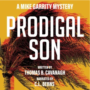 Prodigal Son audiobook cover featuring bold graphic artwork with a palm tree design, written by Thomas B. Cavanagh and narrated by C.L. Berns