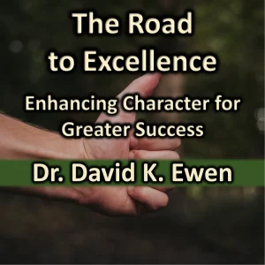 The Road to Excellence audiobook cover featuring hands reaching upward, with the title and author Dr. David K. Ewen displayed on the cover